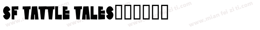 SF Tattle Tales字体转换